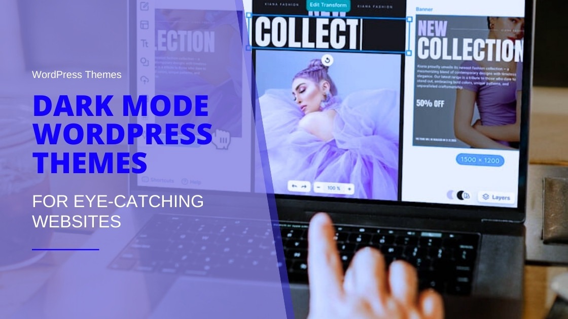 Dark Mode WordPress Themes for Eye-Catching Websites