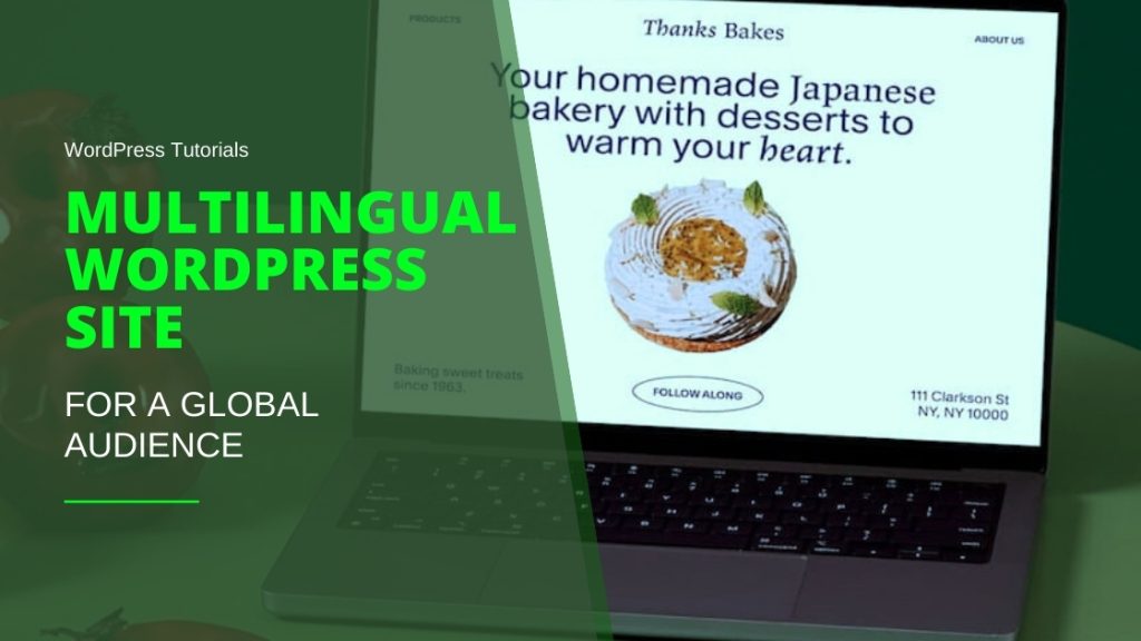 Create a Multilingual WordPress Site for Global Audiences